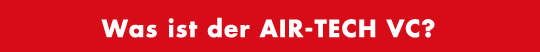 Was ist der AIR-TECH VC?