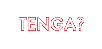 TENGA?