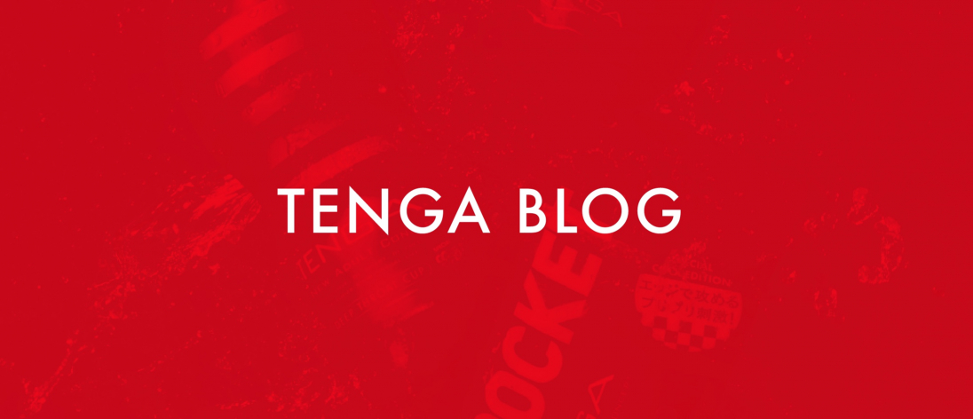LOVE ME TENGA BLOG